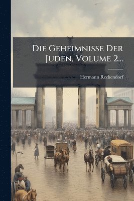bokomslag Geheimnisse Der Juden, Volume 2...