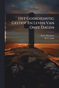 bokomslag Het Godsdienstig Geloof En Leven Van Onze Dagen