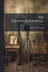 bokomslag Fernphotographie...