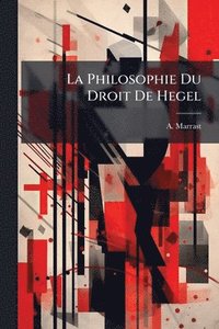 bokomslag Philosophie Du Droit De Hegel