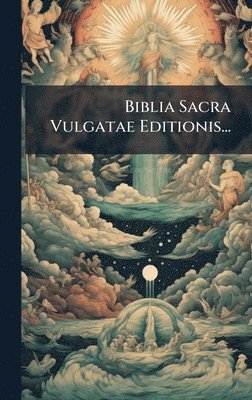 bokomslag Biblia Sacra Vulgatae Editionis...