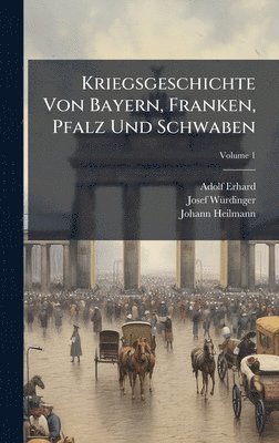 bokomslag Kriegsgeschichte Von Bayern, Franken, Pfalz Und Schwaben