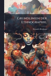 bokomslag Grundlinien der Ethnographie.