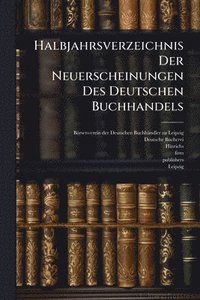 bokomslag Halbjahrsverzeichnis Der Neuerscheinungen Des Deutschen Buchhandels
