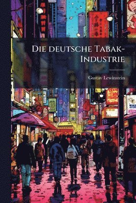 bokomslag deutsche Tabak-Industrie