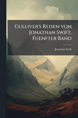 bokomslag Gulliver's Reisen von Jonathan Swift, Fuenfter Band