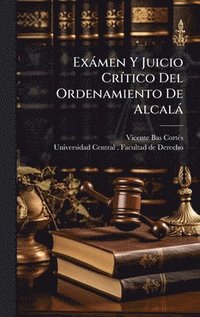 bokomslag ExÃ¡men Y Juicio CrÃtico Del Ordenamiento De AlcalÃ¡