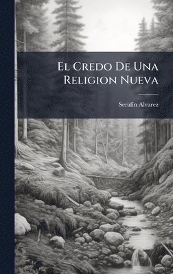 bokomslag Credo De Una Religion Nueva