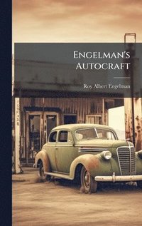 bokomslag Engelman's Autocraft