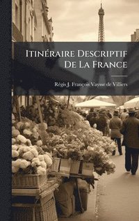 bokomslag ItinÃ©raire Descriptif De La France