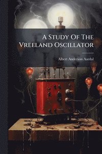 bokomslag Study Of The Vreeland Oscillator