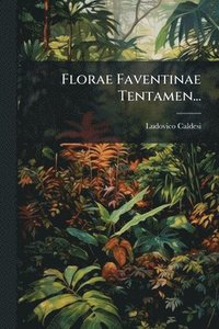 bokomslag Florae Faventinae Tentamen...