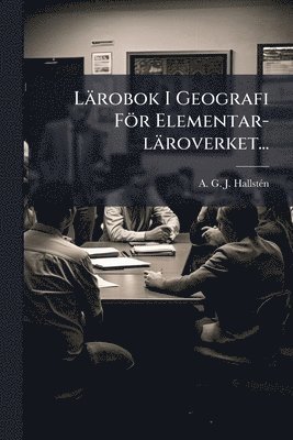 Lärobok I Geografi För Elementar-läroverket..., Häftad