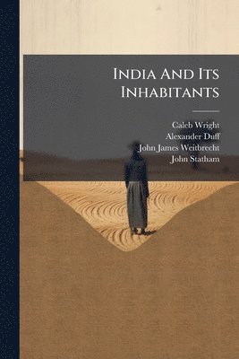 bokomslag India And Its Inhabitants