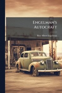 bokomslag Engelman's Autocraft