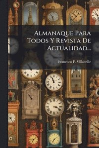 bokomslag Almanaque Para Todos Y Revista De Actualidad...