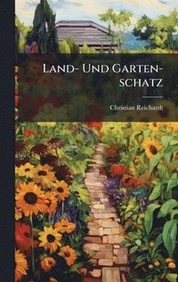 bokomslag Land- Und Garten-schatz
