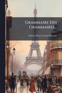 bokomslag Grammaire Des Grammaires...