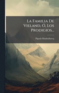bokomslag Familia De Vieland, Ã", Los Prodigios...