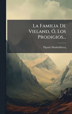bokomslag Familia De Vieland, Ã", Los Prodigios...
