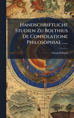 bokomslag Handschriftliche Studien Zu Boethius De Consolatione Philosophiae ......