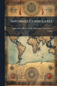bokomslag Informes Consulares