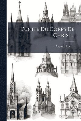 bokomslag L'unitÃ(c) Du Corps De Christ...