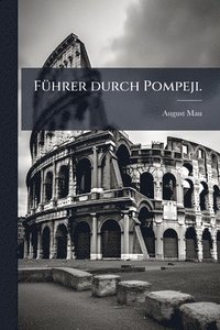 bokomslag FÃ1/4hrer durch Pompeji.