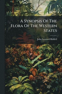 bokomslag Synopsis Of The Flora Of The Western States