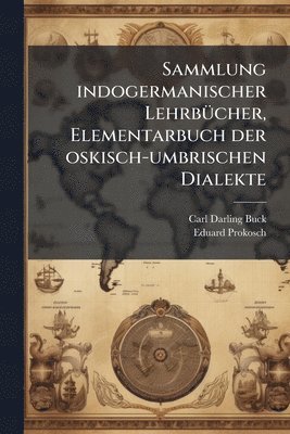 bokomslag Sammlung indogermanischer LehrbÃ1/4cher, Elementarbuch der oskisch-umbrischen Dialekte