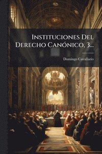 bokomslag Instituciones Del Derecho CanÃ3nico, 3...