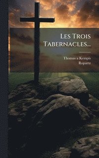 bokomslag Les Trois Tabernacles...