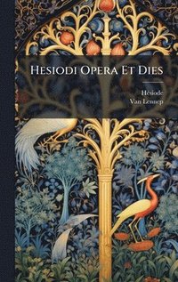 bokomslag Hesiodi Opera Et Dies