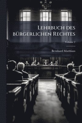 bokomslag Lehrbuch des bÃ1/4rgerlichen Rechtes