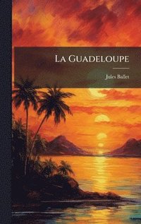 bokomslag Guadeloupe