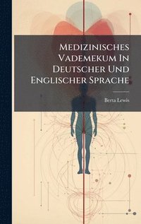 bokomslag Medizinisches Vademekum In Deutscher Und Englischer Sprache