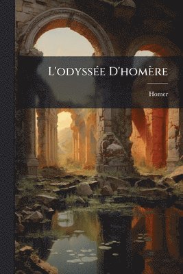 bokomslag L'odyssÃ(c)e D'homère