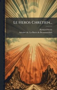 bokomslag Le HÃ(c)ros ChrÃ(c)tien...