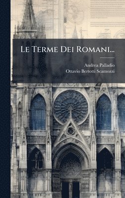 bokomslag Le Terme Dei Romani...