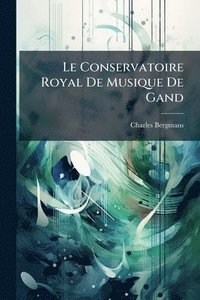 bokomslag Conservatoire Royal De Musique De Gand