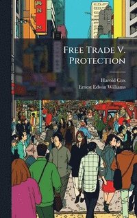 bokomslag Free Trade V. Protection