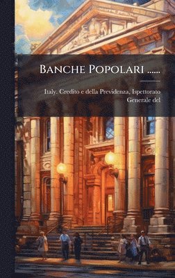 bokomslag Banche Popolari ......