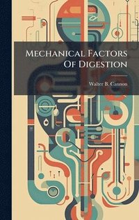 bokomslag Mechanical Factors Of Digestion