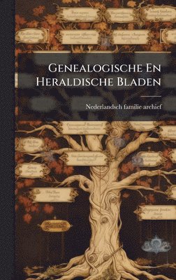 bokomslag Genealogische En Heraldische Bladen
