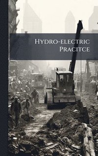 bokomslag Hydro-electric Pracitce