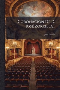 bokomslag CoronaciÃ3n De D. JosÃ(c) Zorrilla...