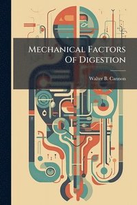 bokomslag Mechanical Factors Of Digestion