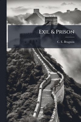 C E Brugnon - Exil & Prison, Häftad