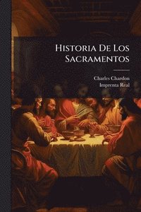bokomslag Historia De Los Sacramentos