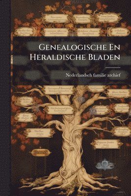 bokomslag Genealogische En Heraldische Bladen